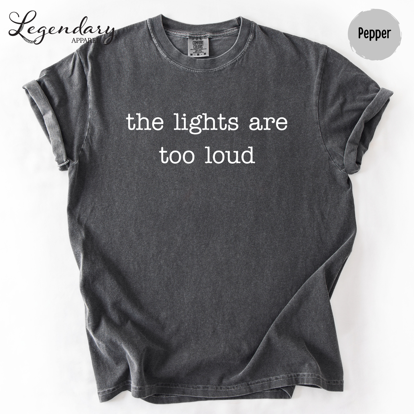 The Lights Are Too Loud T-Shirt