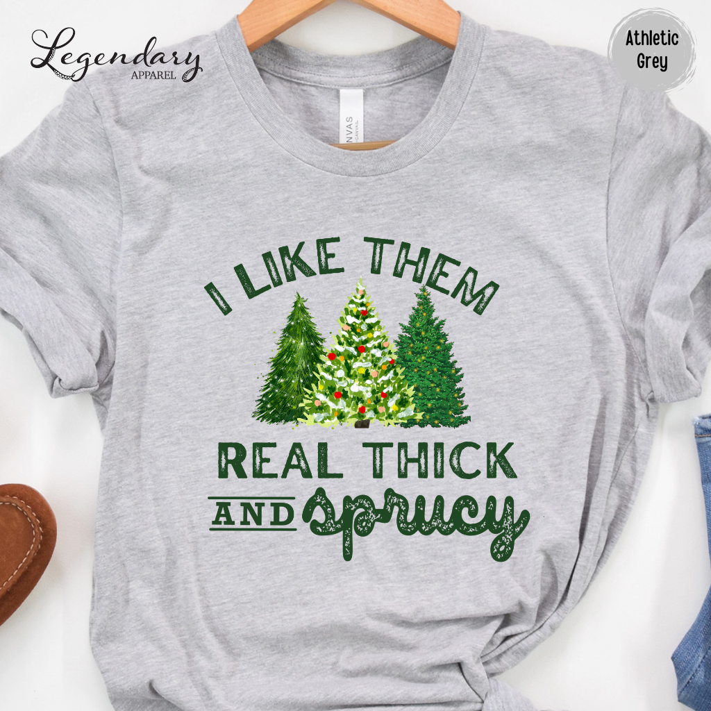 Thick and Sprucy Funny Holiday Tee Shirt