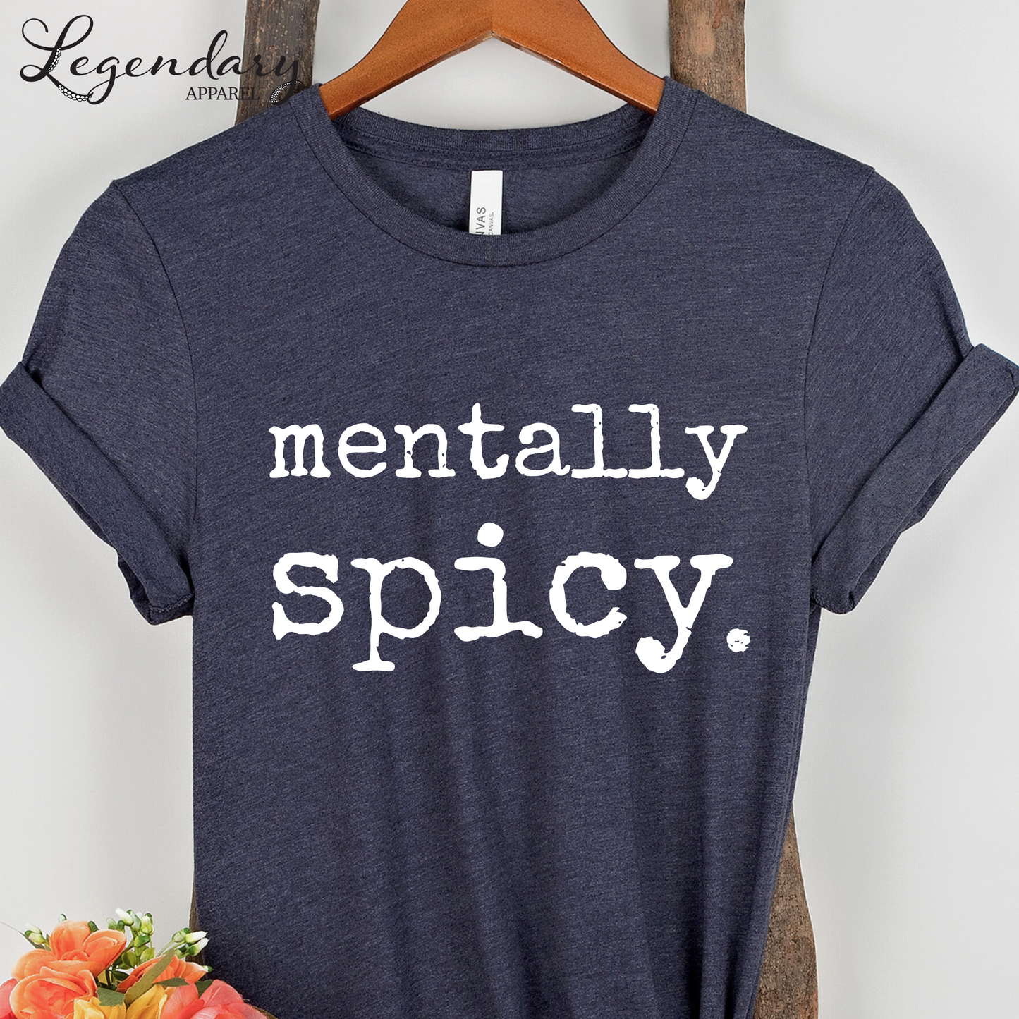 Mentally Spicy T-Shirt