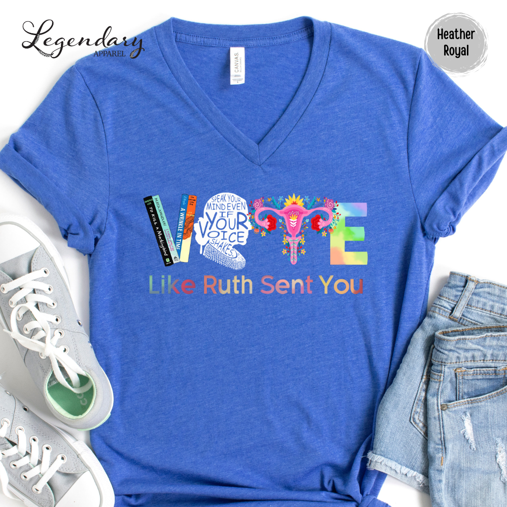 Vote Like Ruth Sent You V-Neck Tee Shirt