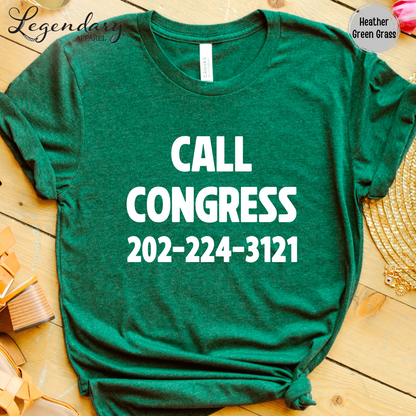 Call Congress TShirt Resist Shirt Equal Rights Political Sweatshirt Anti Maga VNeck Tee Shirt Human Rights Protest Shirt
