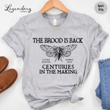 Cicada The Brood Is Back T-Shirt