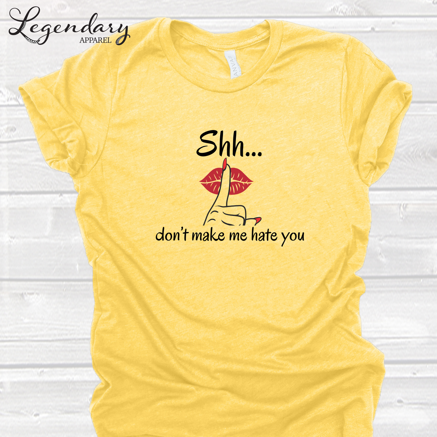 Shh Don't Make Me Hate You Shirt Tee Shirt