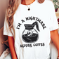 Coffee Shirt I'm A Nightmare Before Coffee