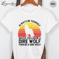 Be A Dire Wolf T-Shirt