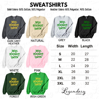 a collection of eight different sweatshirts, each with unique colors and designs, arranged in a grid format. The sweatshirts feature the phrase "Irish. Goodbye Queen" printed on them, and the sizes are listed below each sweatshirt.
