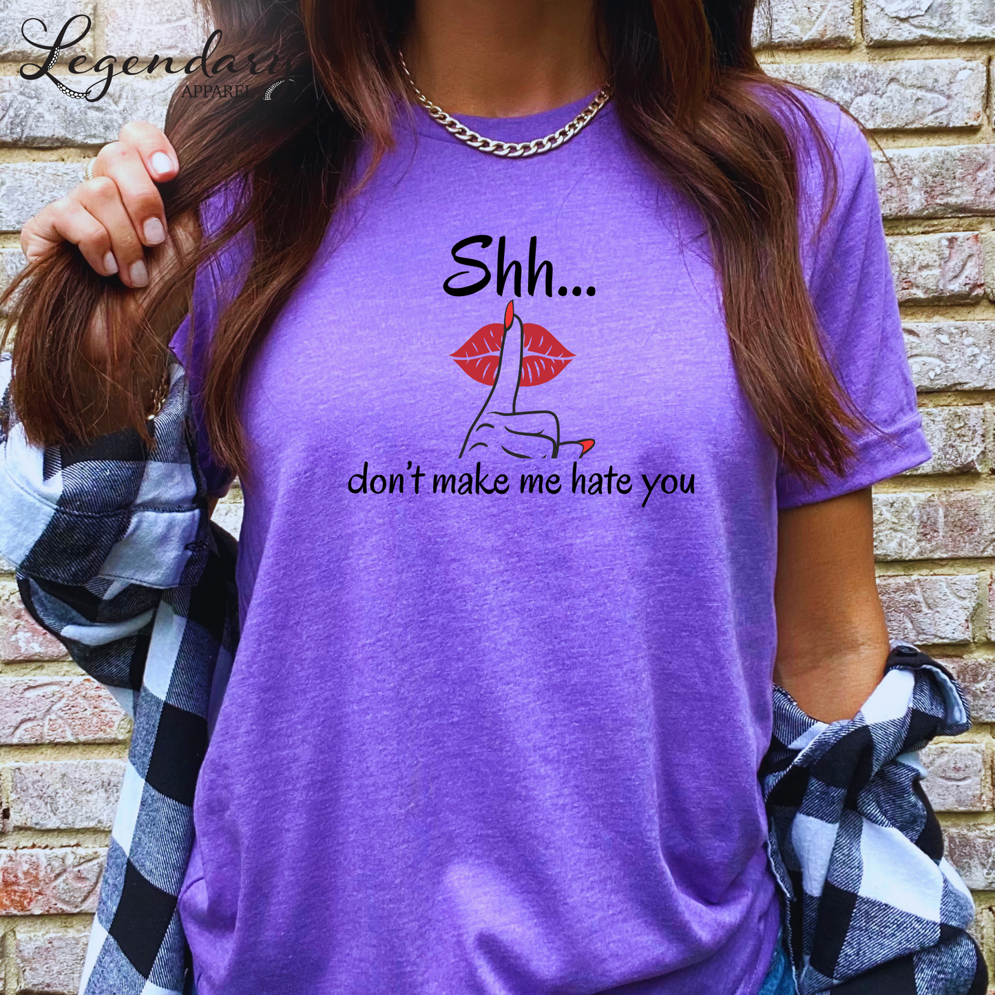 Shh Don't Make Me Hate You Shirt Tee Shirt