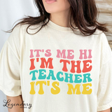 Retro Teacher Shirts Its Me Hi Im the Teacher Its Me Teacher Comfort Colors Shirt