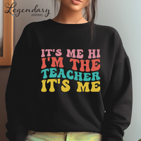 Retro Teacher Sweatshirt Its Me Hi Im the Teacher Its Me Teacher Gifts
