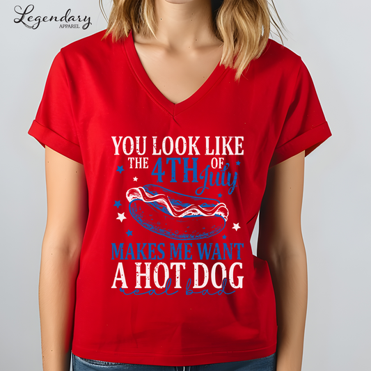 You Look Like The Fourth Of July Makes Me Want A Hot Dog Real Bad V-Neck Shirt