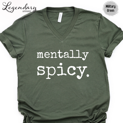 Mentally Spicy V-Neck Shirt