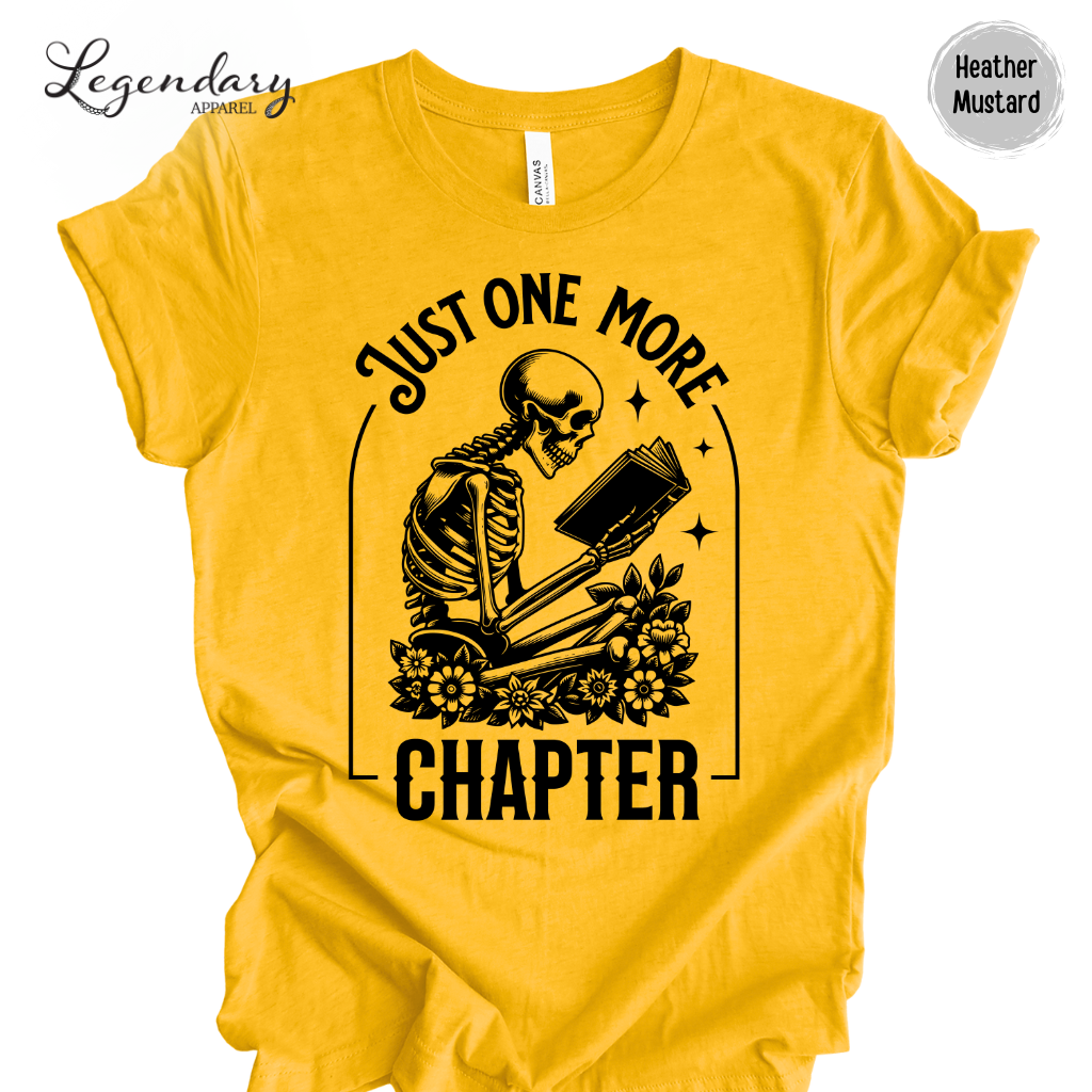 Just One More Chapter Tee Shirt