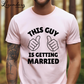 This Guy is Getting Married T-shirt