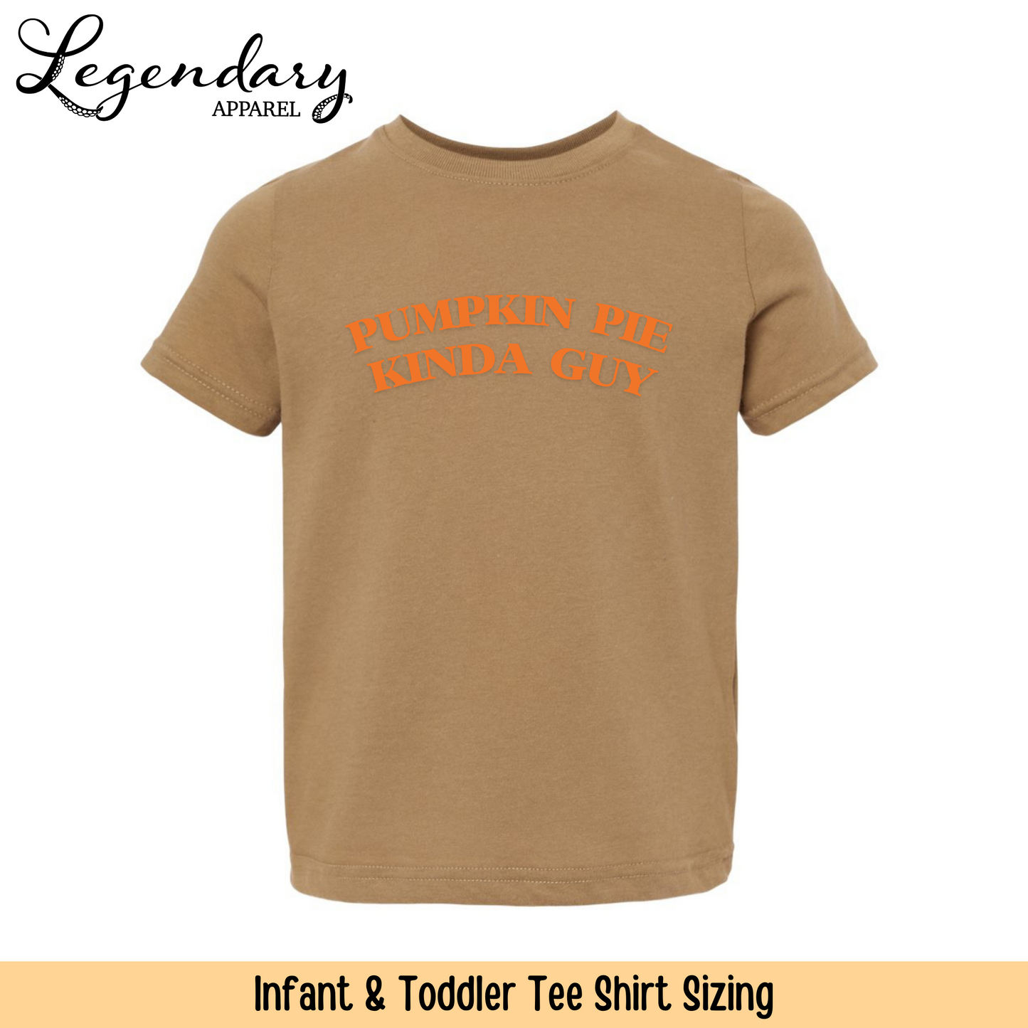 Pumpkin Pie Kinda Guy Infant & Toddler Tee Shirt