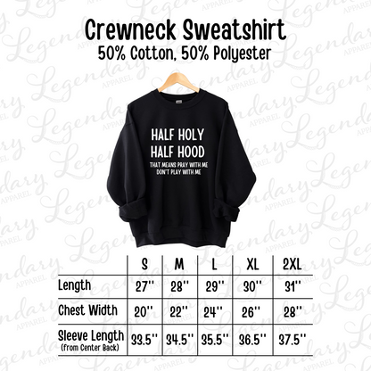 Half Holy Half Hood That Means Pray With Me Don't Play With Me Sweatshirt