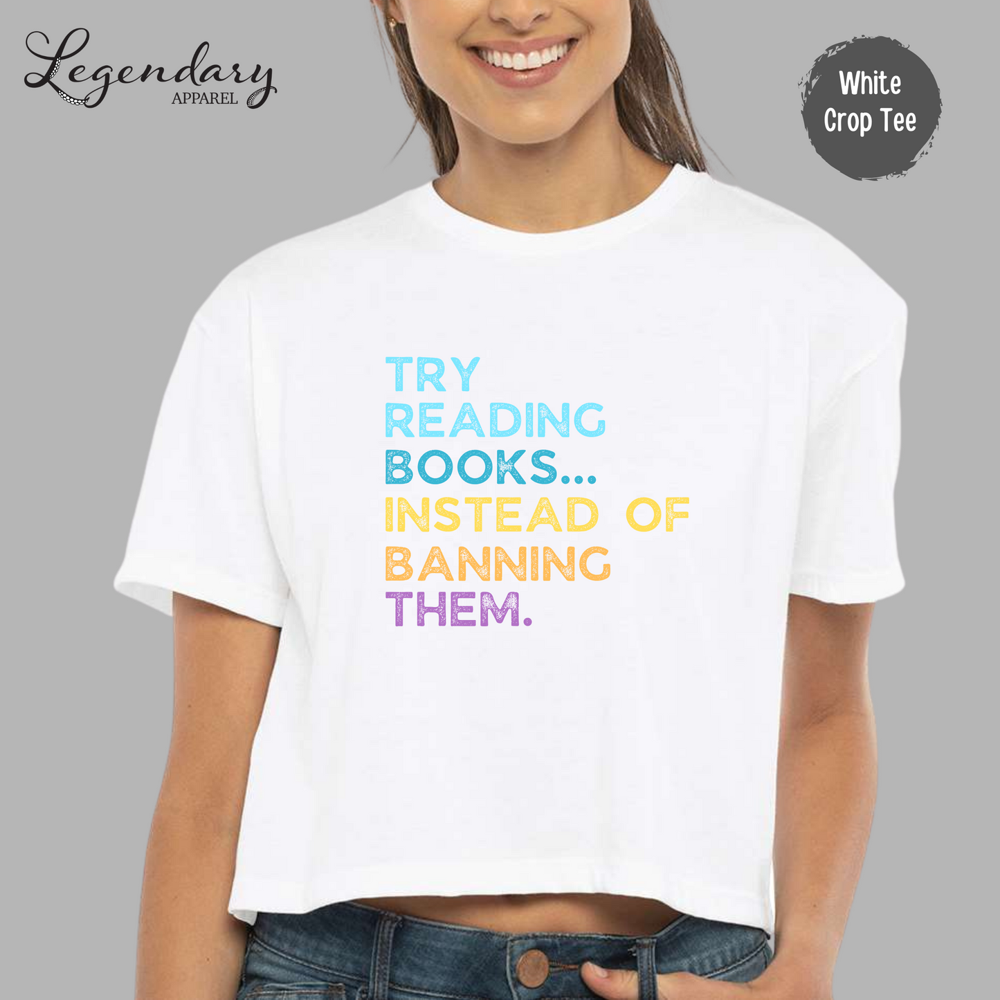 Try Reading Books Instead of Banning Them Crop Top Tee Shirt