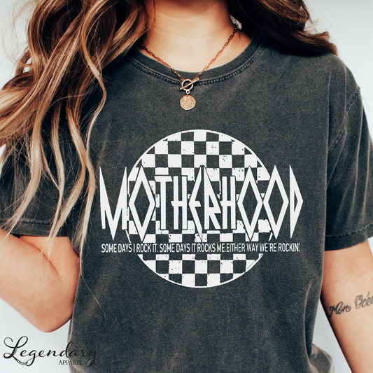 Motherhood Some Days I Rock It Some Days It Rocks Me Either Way We're Rockin' Mom Tee Shirt