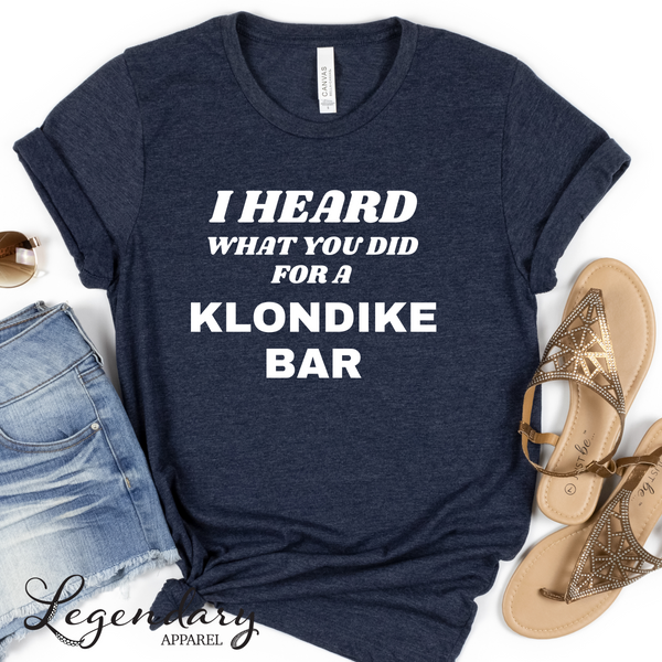 I Heard What You Did For A Klondike Bar