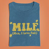 MILF (Man I Love Fall) Tee Shirt, Heather Navy Funny Autumn TShirt