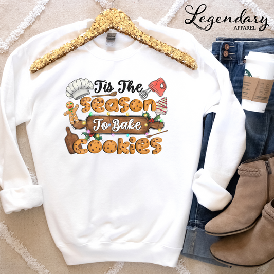 Tis The Season To Bake Cookies Tee Sweatshirt