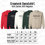 Left Handed But I'm Always Right Crewneck Sweatshirt