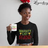 Naughty List Legend Long Sleeve Tee for Men & Women