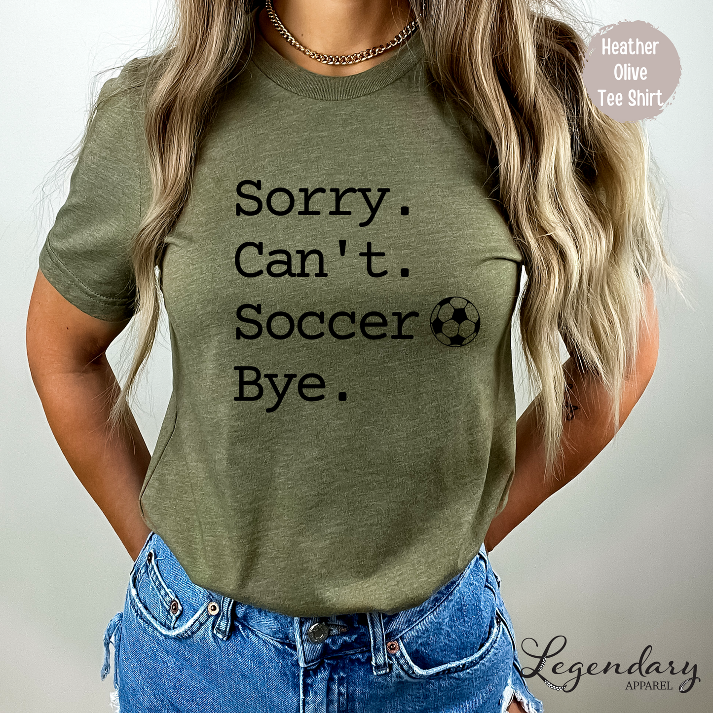 Sorry Can't Soccer Bye Tee Shirt