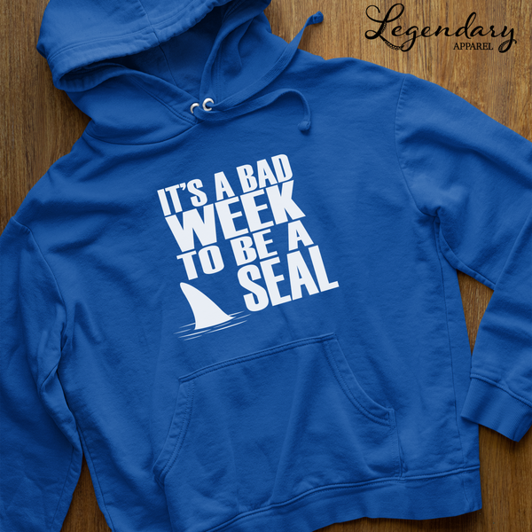 It's A Bad Week To Be A Seal Pullover Hoodie